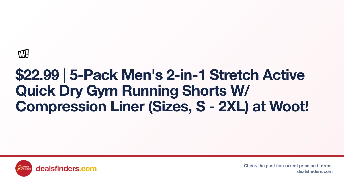 Men’s 5-Pack 2-in-1 Gym Shorts Only $22.xx at Woot