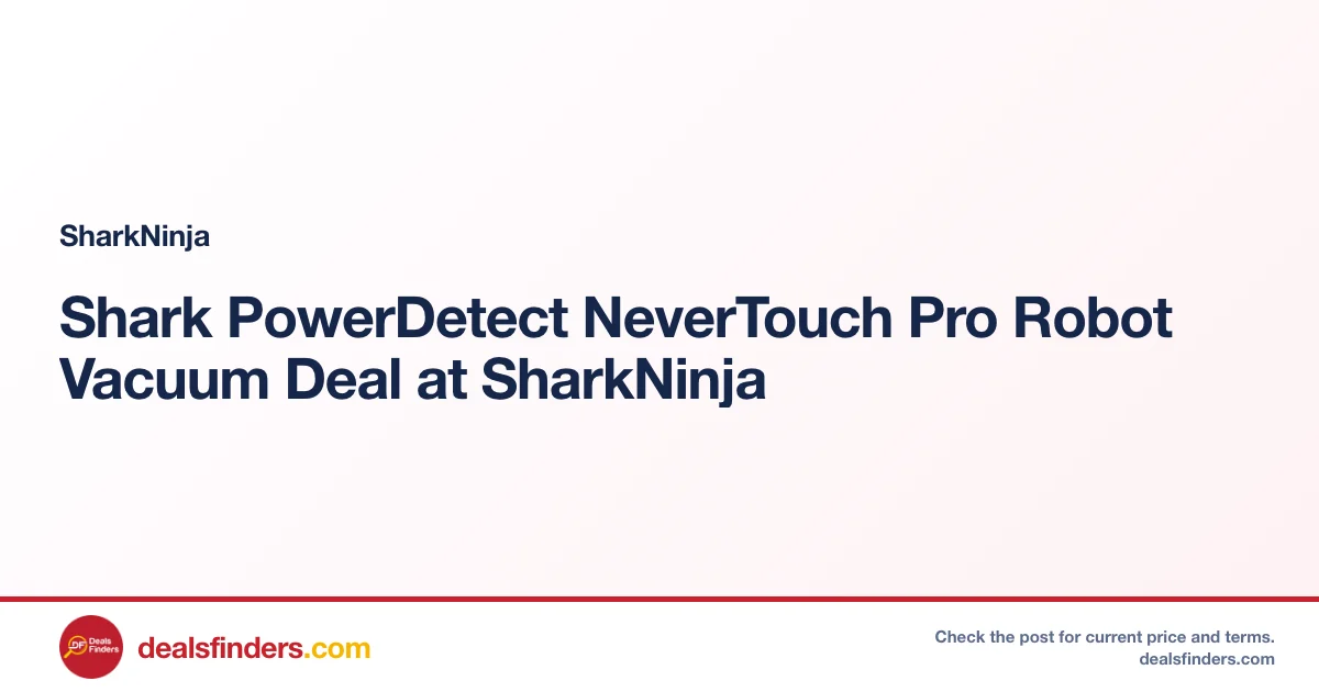 Shark PowerDetect NeverTouch Pro Robot Vacuum Deal at SharkNinja
