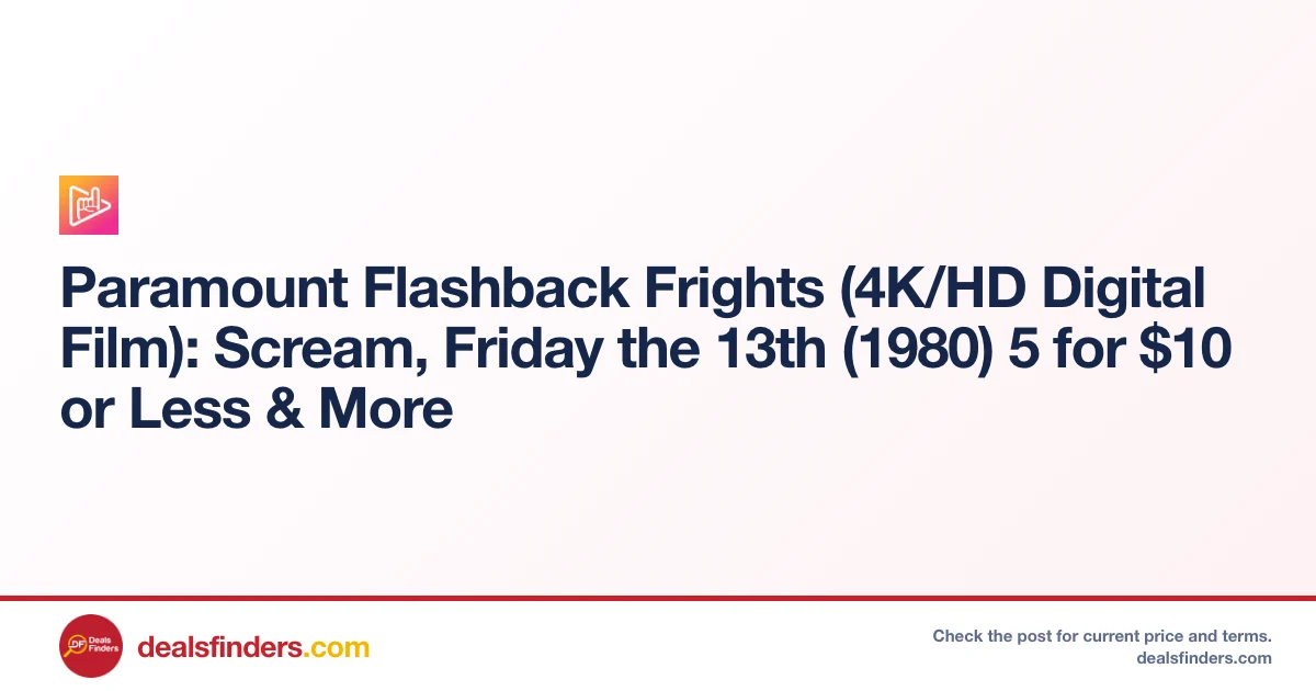 Paramount Flashback Frights 5‑for‑10 Only $10 at Fanflix