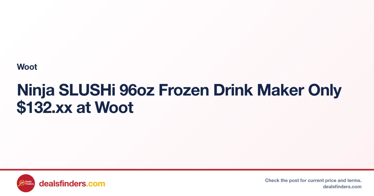 Ninja SLUSHi 96oz Frozen Drink Maker Only $132.xx at Woot