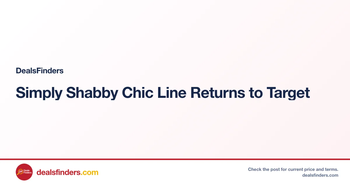 Simply Shabby Chic Line Returns to Target