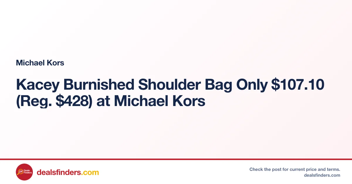 Kacey Burnished Shoulder Bag Only $107.10 (Reg. $428) at Michael Kors