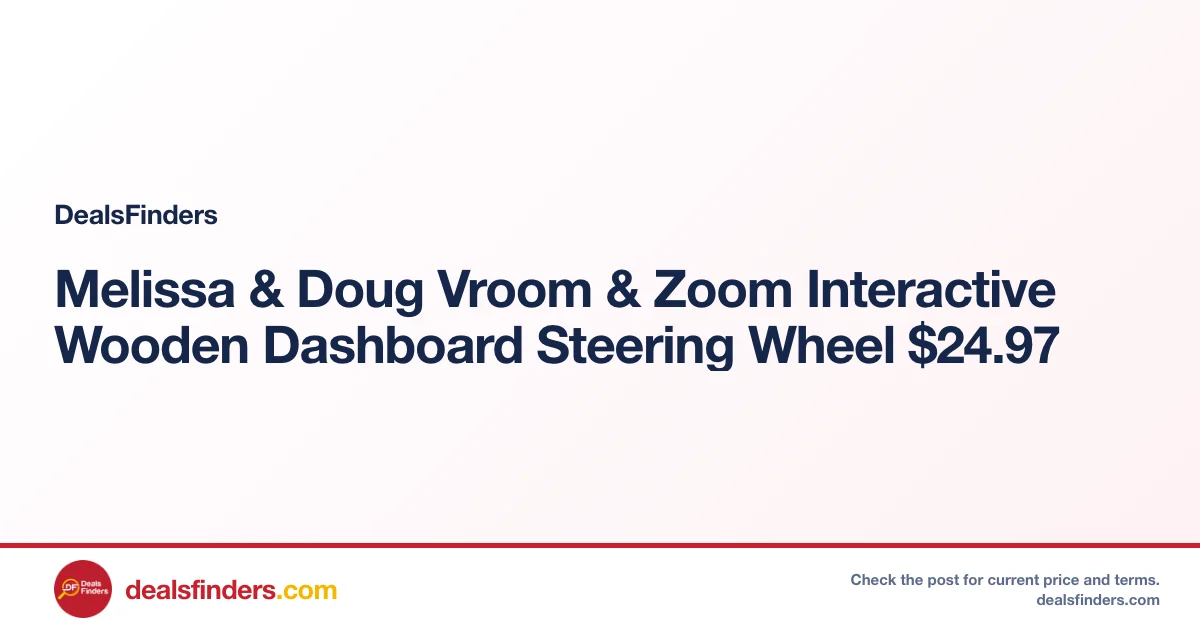 Melissa & Doug Vroom & Zoom Interactive Wooden Dashboard Steering Wheel $24.97