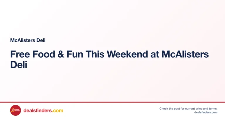 Free Food & Fun This Weekend at McAlisters Deli
