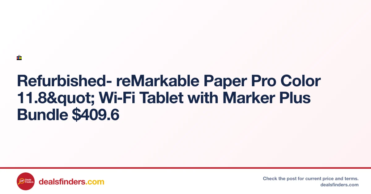 Refurbished reMarkable Paper Pro Color Tablet Only $409.60 at eBay