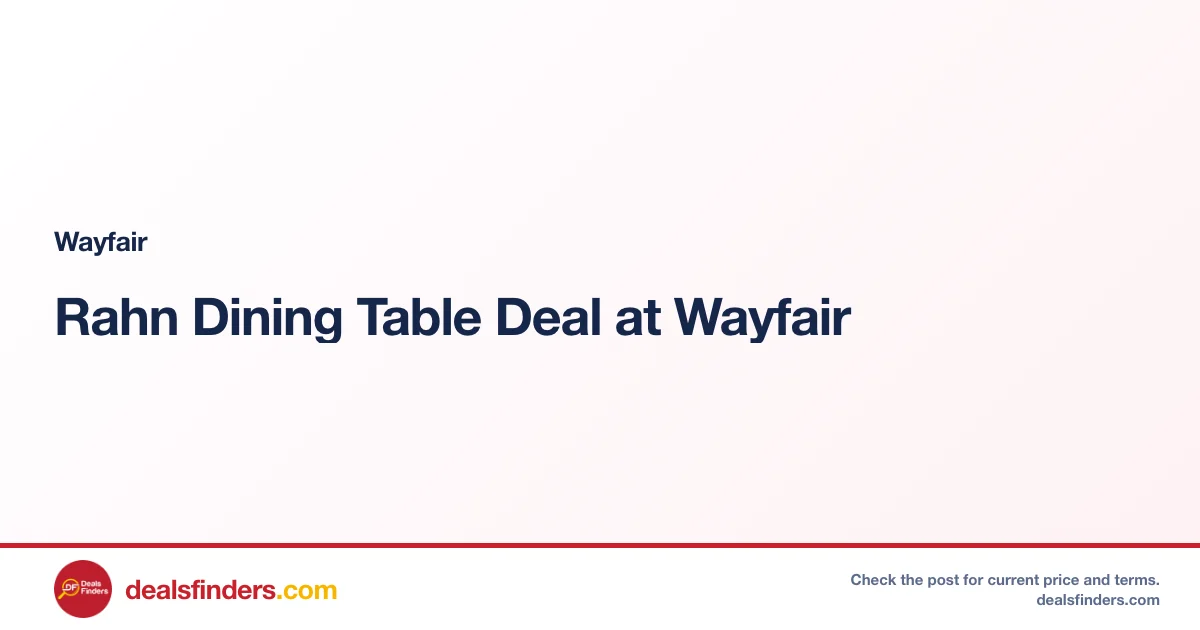 Rahn Dining Table Deal at Wayfair
