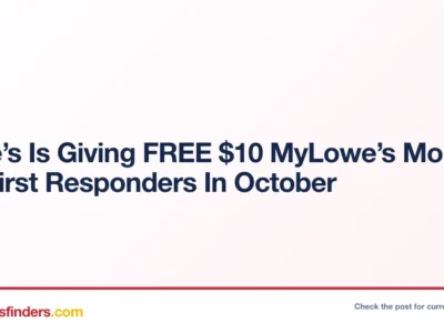 Lowe’s Is Giving FREE $10 MyLowe’s Money For First Responders In October