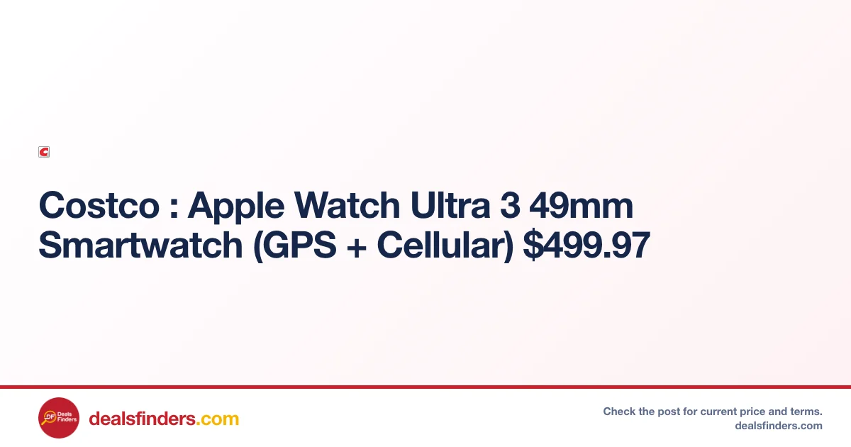 Apple Watch Ultra 3 Only $499.97 at Costco