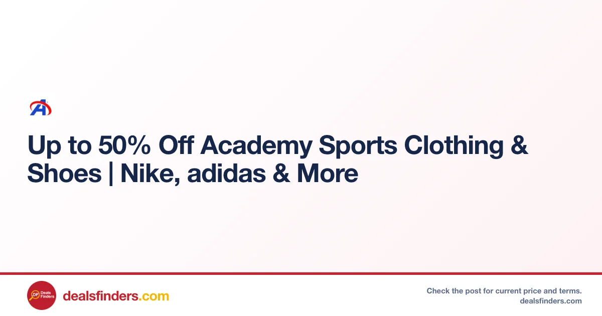 Up to 50% Off Nike & adidas Clothing at Academy Sports