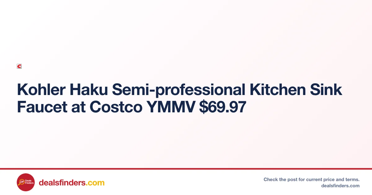 Kohler Haku Faucet Just $69.97 at Costco