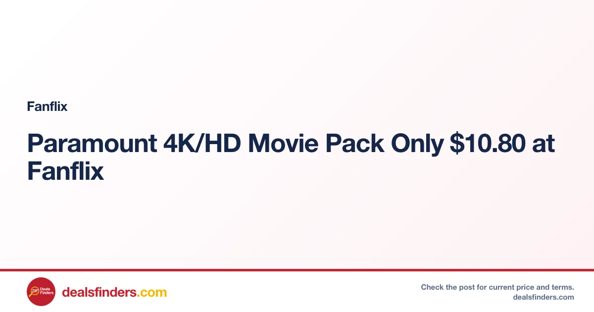 Paramount 4K/HD Movie Pack Only $10.80 at Fanflix