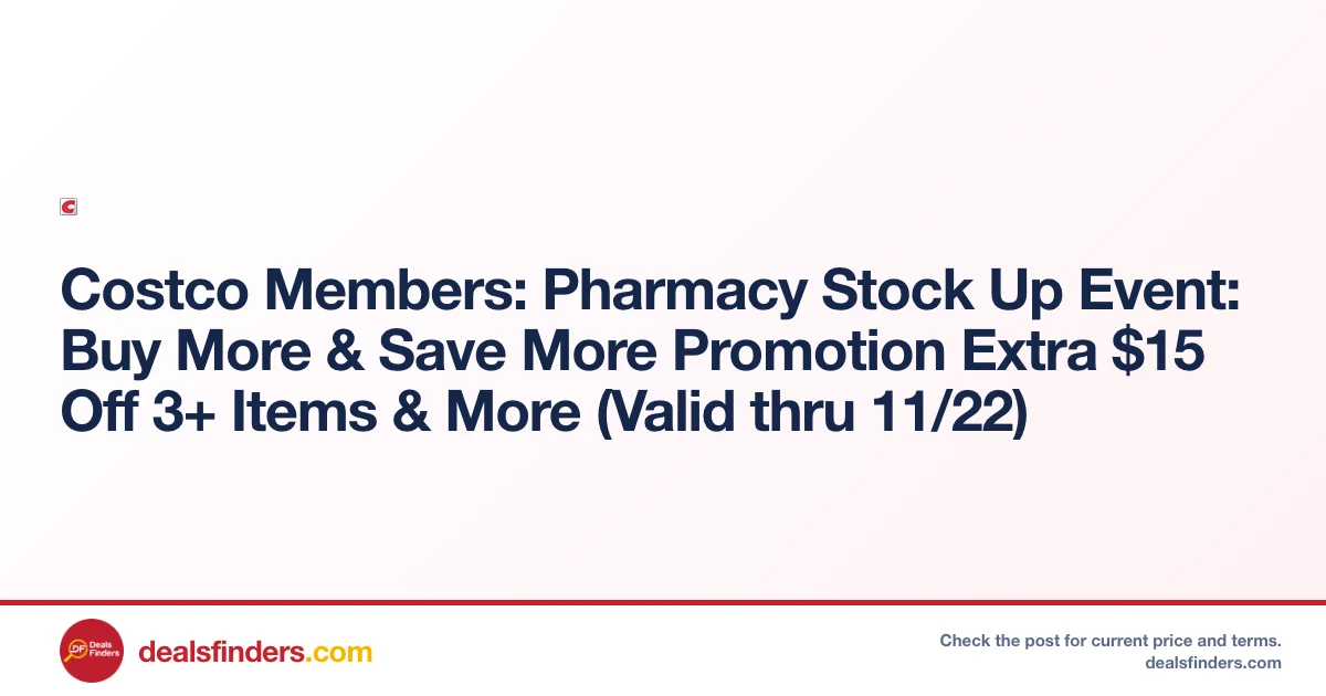 Pharmacy Stock Up Event Only $15 at Costco