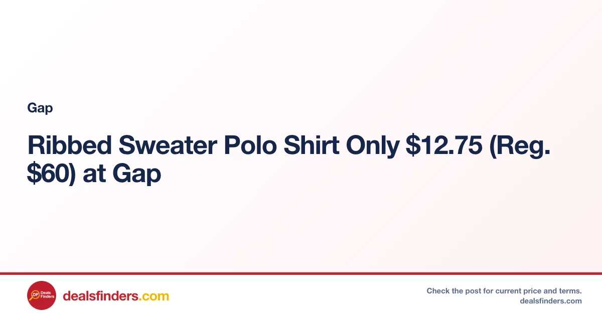 Ribbed Sweater Polo Shirt Only $12.75 (Reg. $60) at Gap