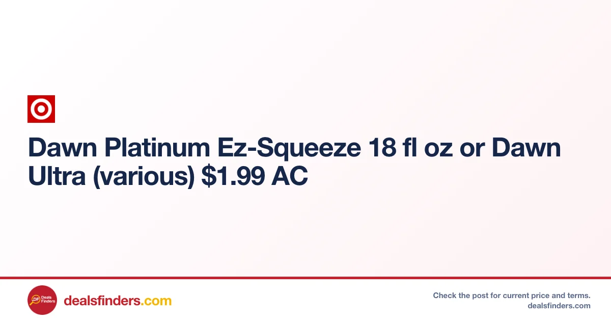Dawn Platinum Ez‑Squeeze 18 oz Only $1.99 at Target