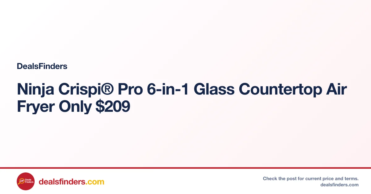 Ninja Crispi® Pro 6-in-1 Glass Countertop Air Fryer Only $209
