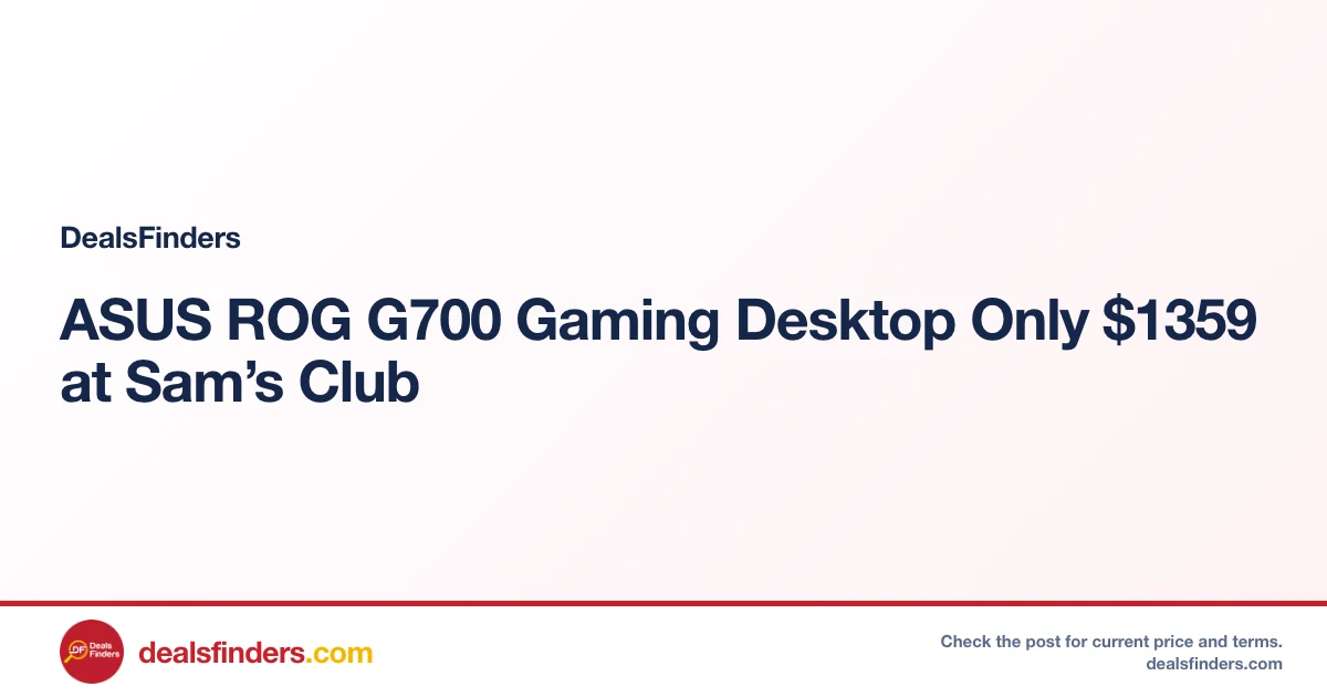ASUS ROG G700 Gaming Desktop Only $1359 at Sam’s Club