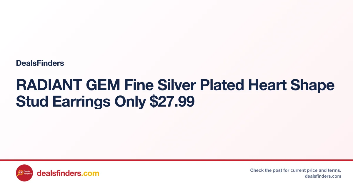 RADIANT GEM Fine Silver Plated Heart Shape Stud Earrings Only $27.99