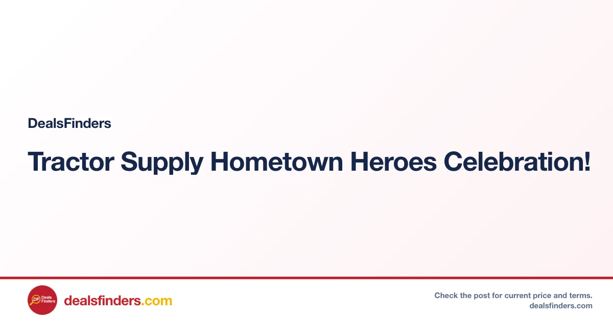 Tractor Supply Hometown Heroes Celebration!