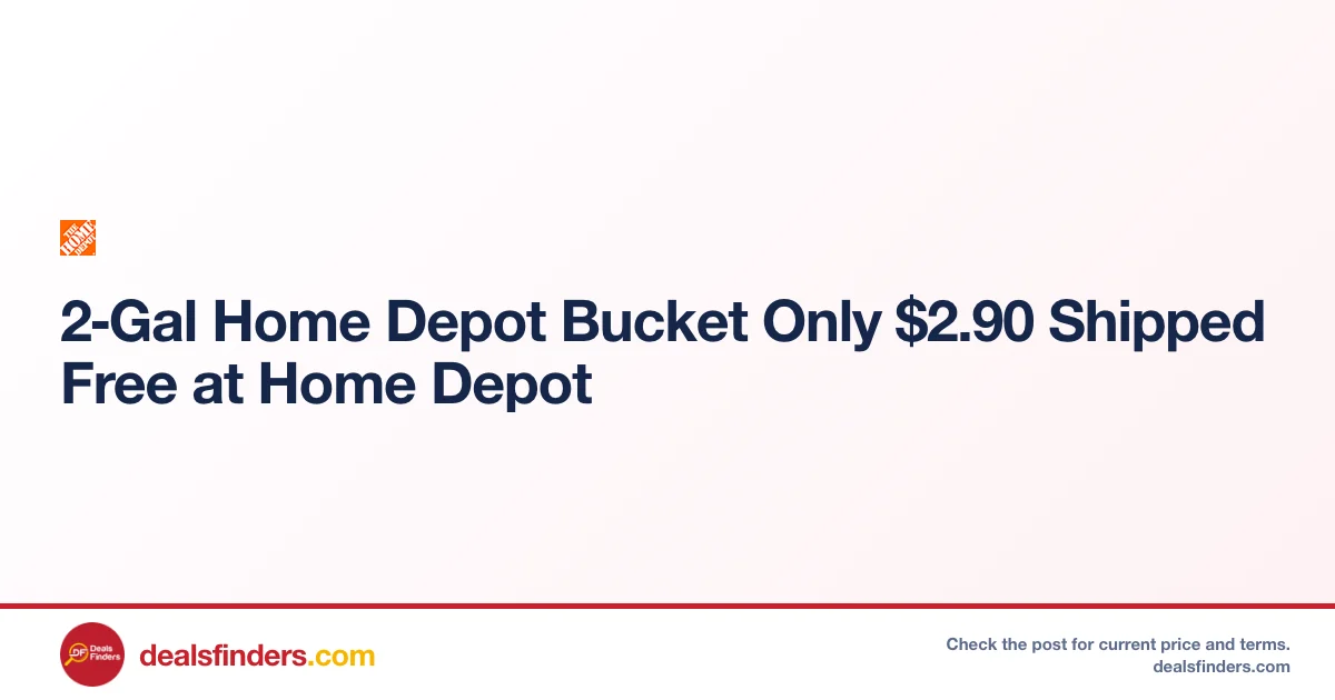 2‑Gal Home Depot Bucket Only $2.90 Shipped Free at Home Depot