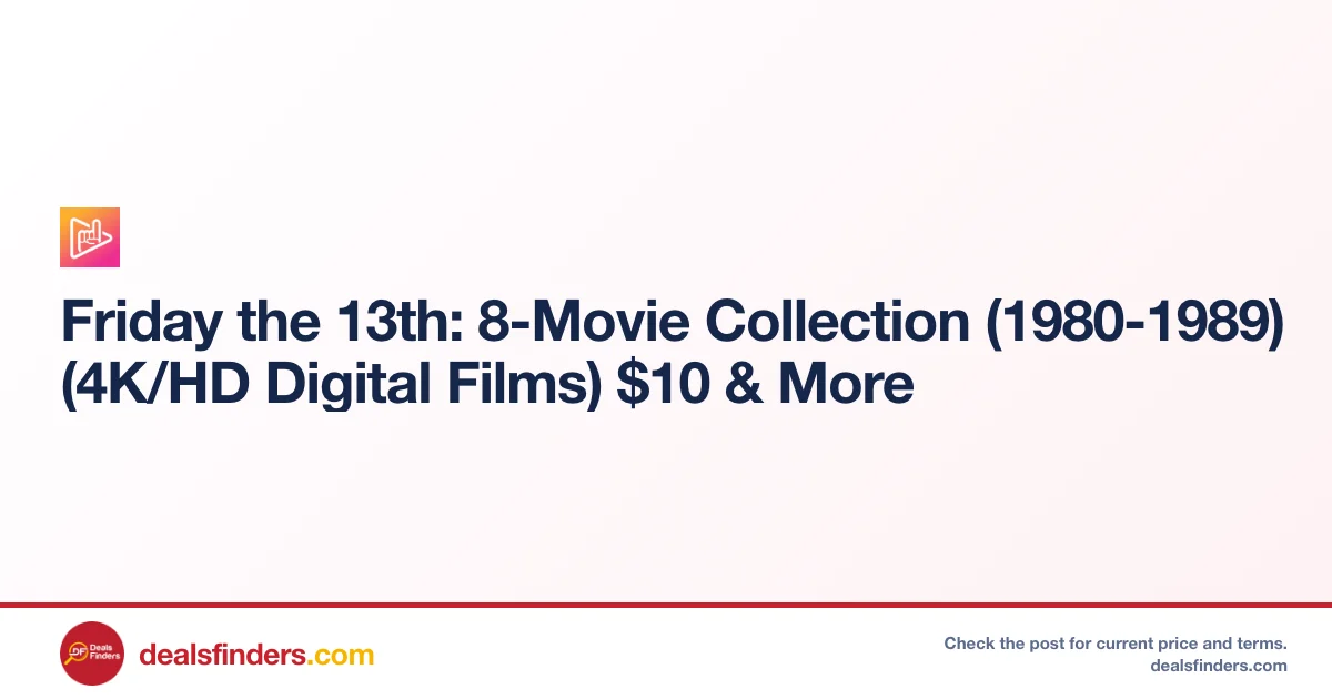 Friday the 13th 8‑Movie Collection Only $10 at Fanflix