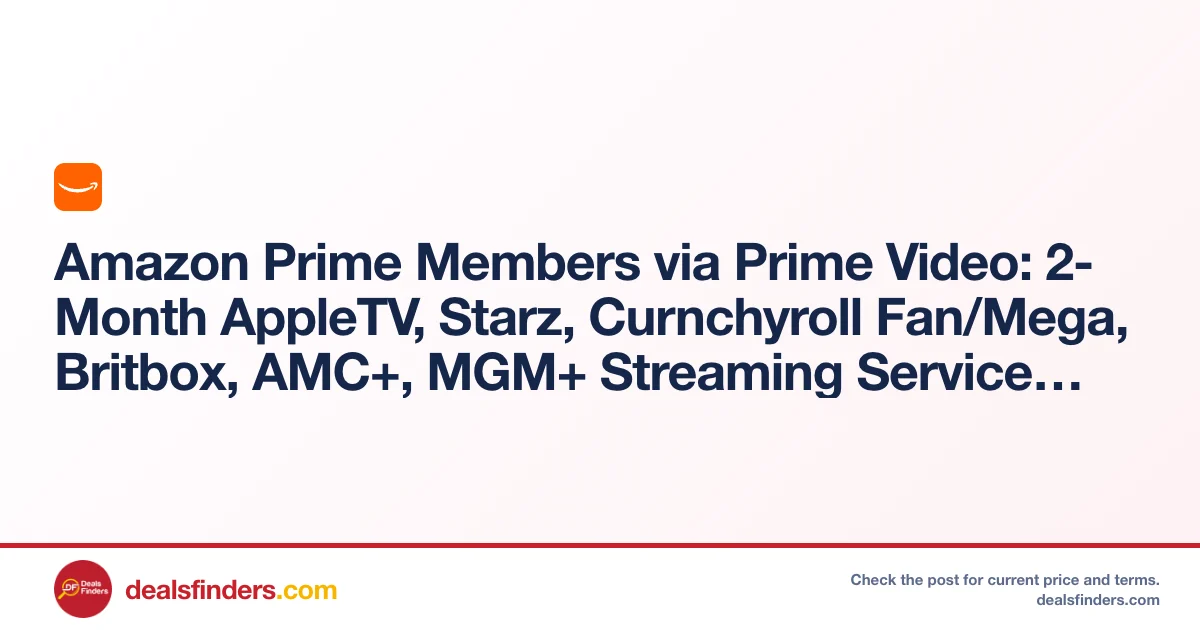 Amazon Prime 2‑Month Streaming Bundle Only $1.xx at Amazon