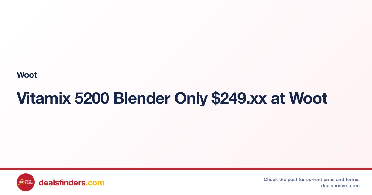 Vitamix 5200 Blender Only $249.xx at Woot