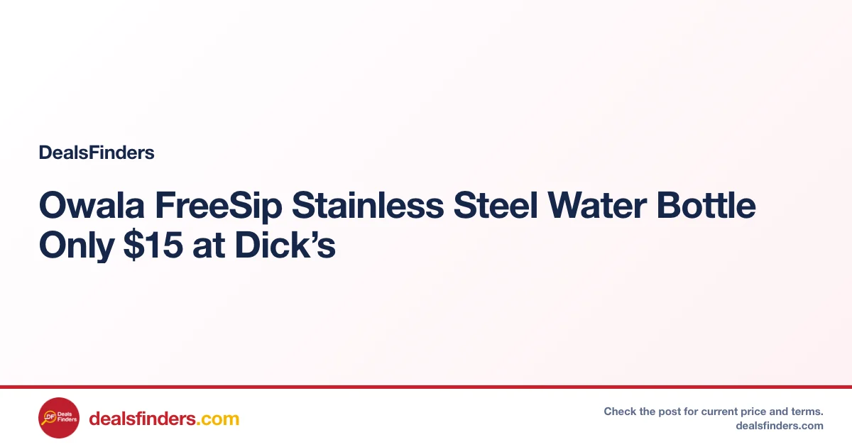 Owala FreeSip Stainless Steel Water Bottle Only $15 at Dick’s