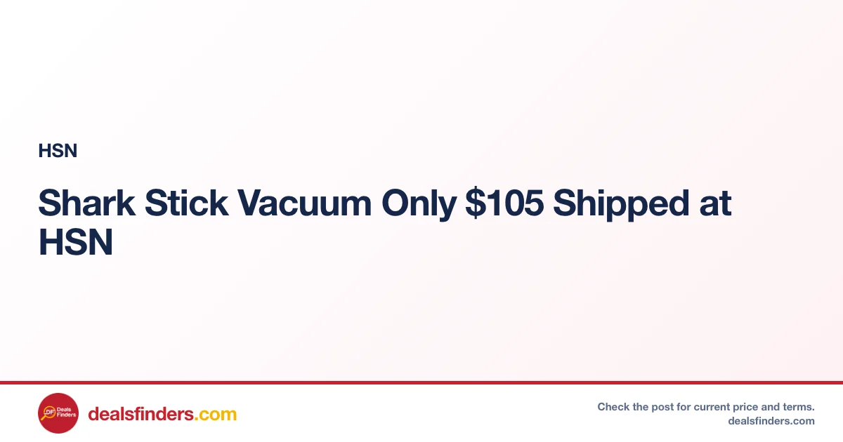 Shark Stick Vacuum Only $105 Shipped at HSN