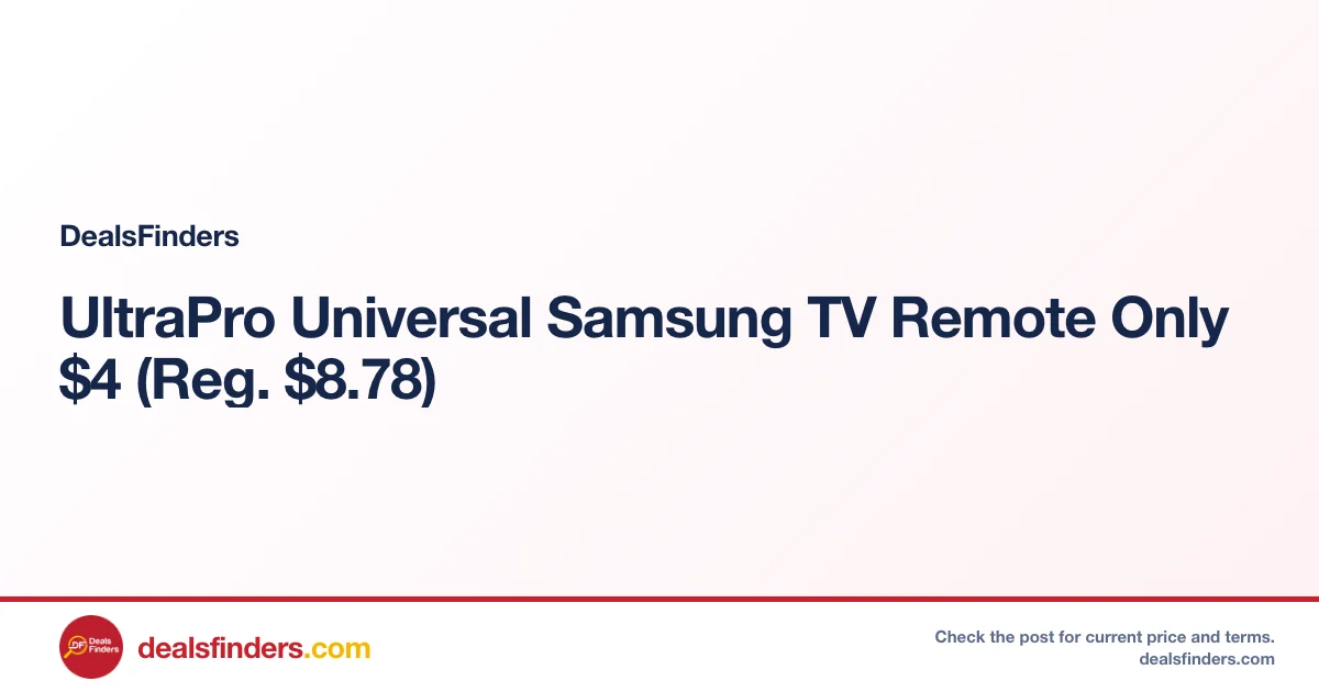 UltraPro Universal Samsung TV Remote Only $4 (Reg. $8.78)
