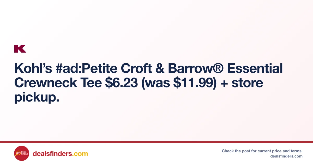 Petite Croft & Barrow Crewneck Tee $6.23 (Reg. $11.99) at Kohl’s