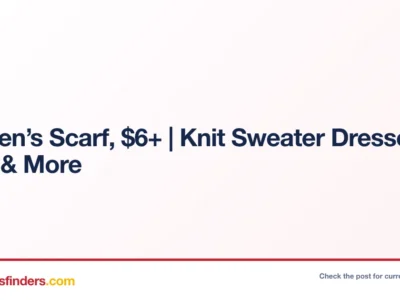 Women’s Scarf, $6+ | Knit Sweater Dresses, $12+ & More