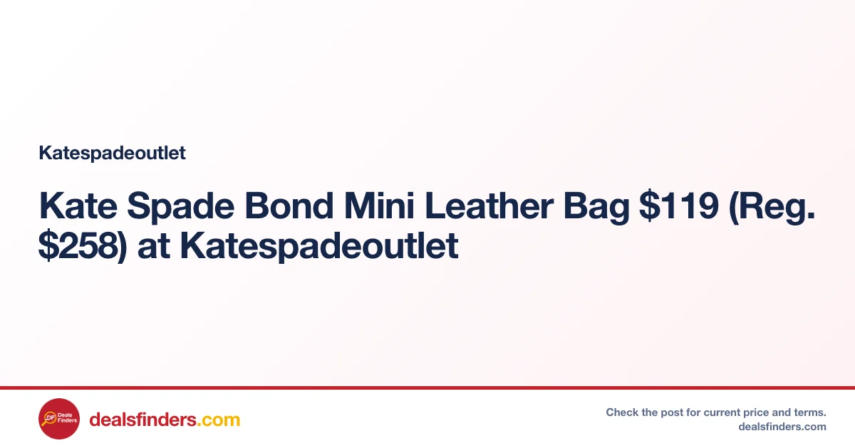 Kate Spade Bond Mini Leather Bag $119 (Reg. $258) at Katespadeoutlet