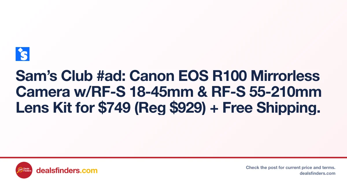 Canon EOS R100 Mirrorless Camera $749 (Reg. $929) at Sam’s Club