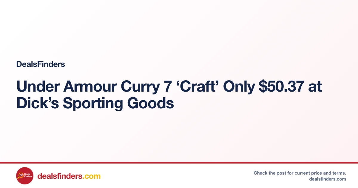 Under Armour Curry 7 ‘Craft’ Only $50.37 at Dick’s Sporting Goods