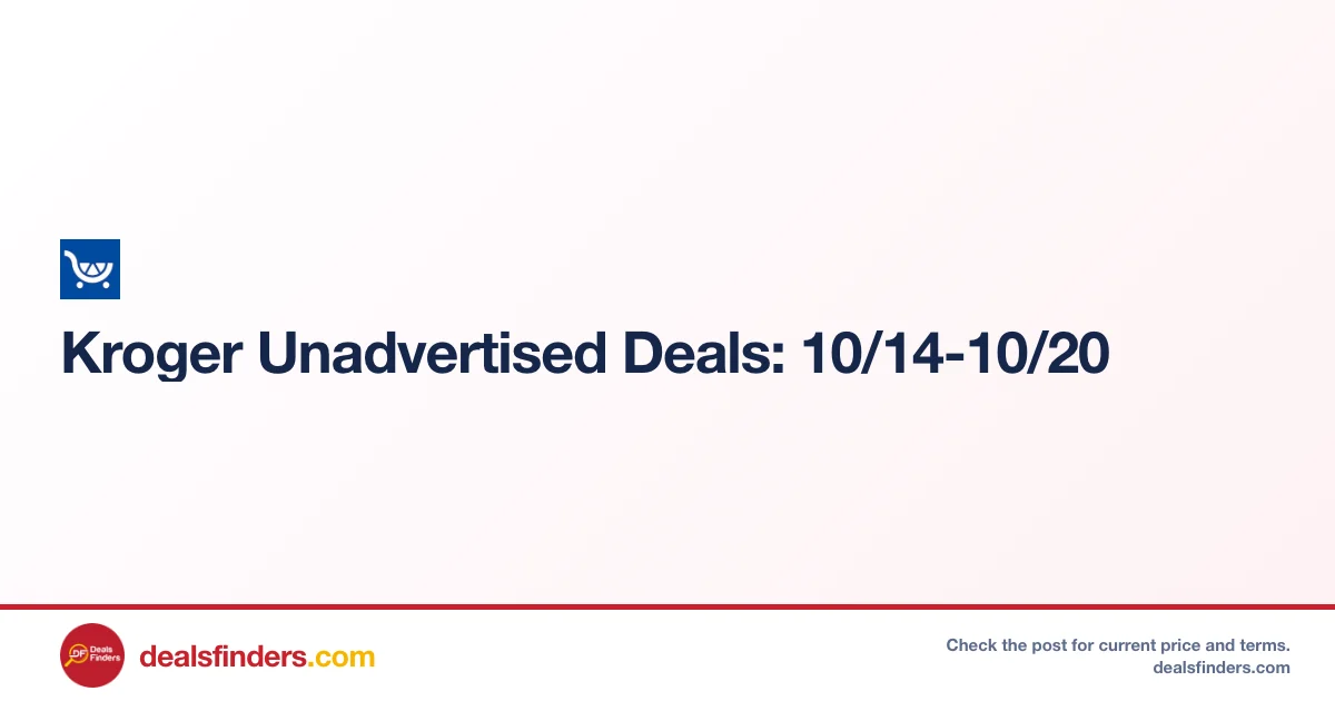Kroger Unadvertised Deals This Week at Kroger