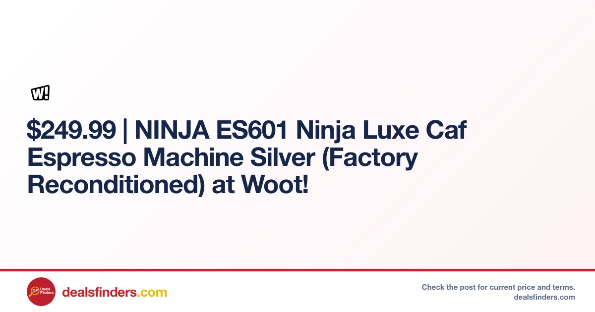 Ninja ES601 Ninja Luxe Caf Espresso Machine Only $249.99 at Woot