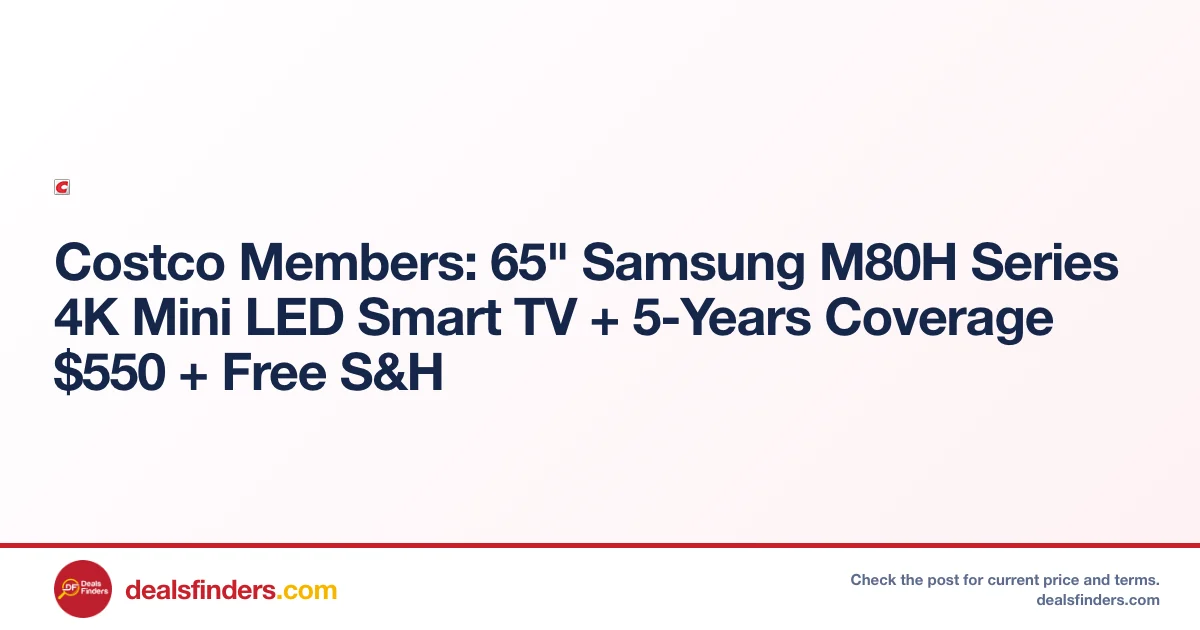Samsung 65″ M80H Series 4K Mini LED Smart TV Only $550 at Costco