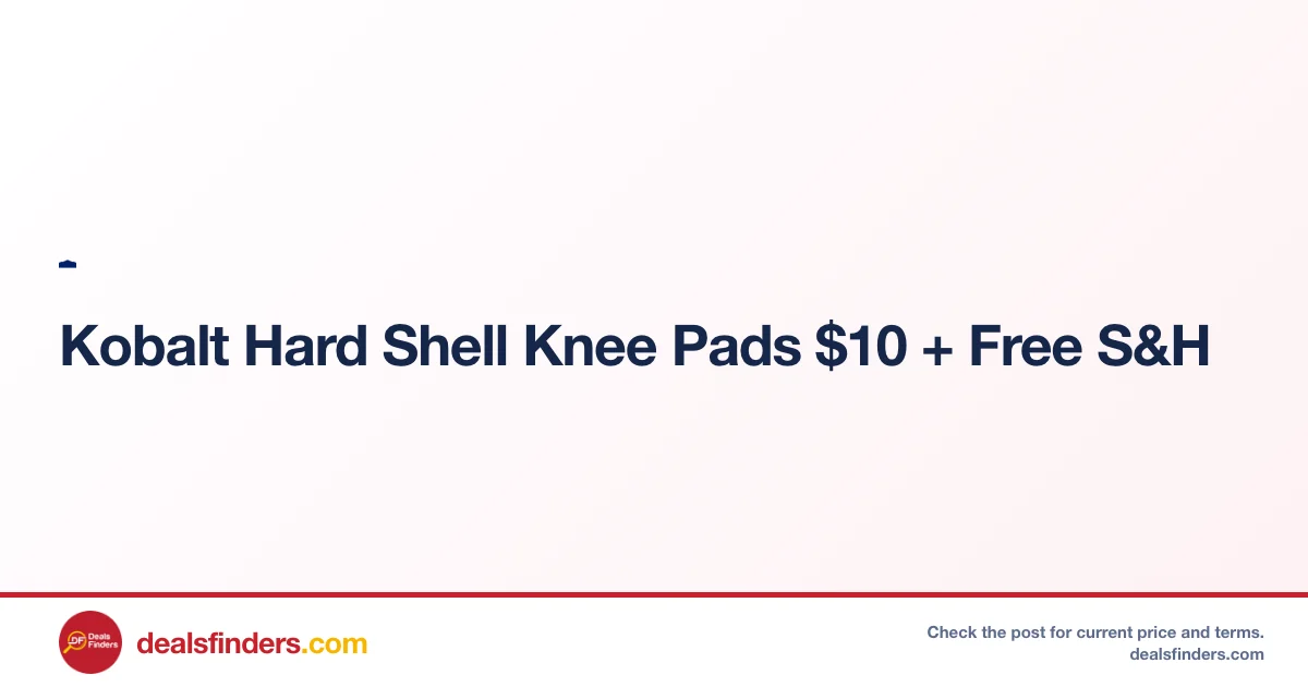 Kobalt Hard Shell Knee Pads Only $10 at Lowe’s