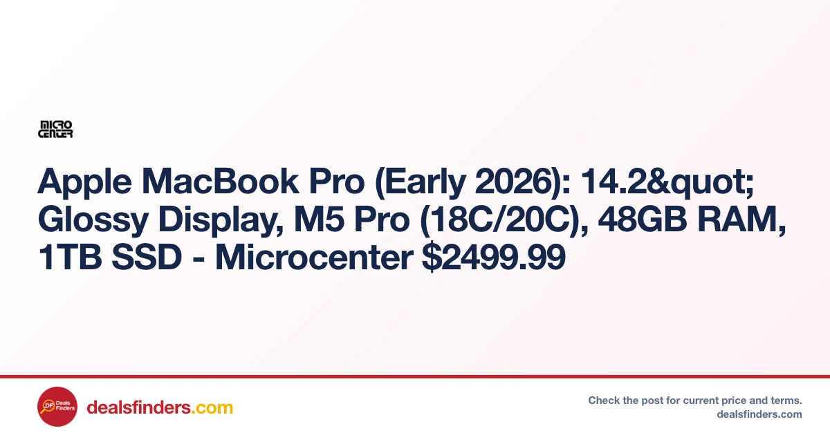Apple MacBook Pro 14″ Early 2026 Only $2499.99 at Micro Center