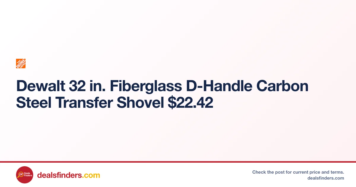 Dewalt 32 in. Fiberglass D-Handle Transfer Shovel Only $22.42