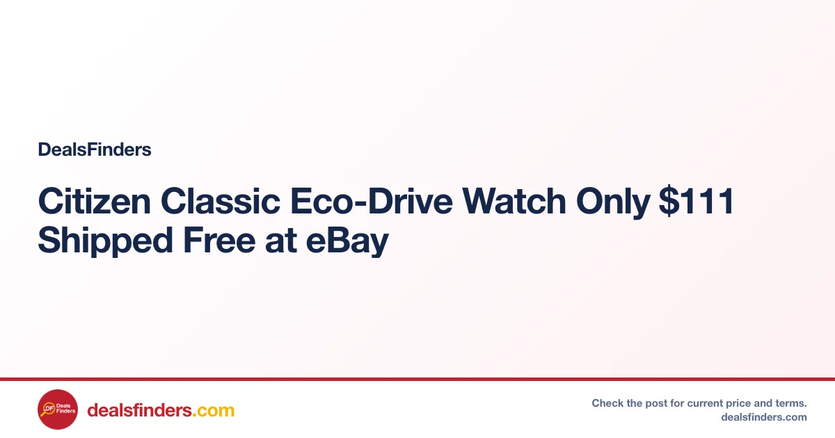Citizen Classic Eco-Drive Watch Only $111 Shipped Free at eBay