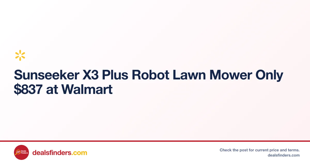Sunseeker X3 Plus Robot Lawn Mower Only $837 at Walmart