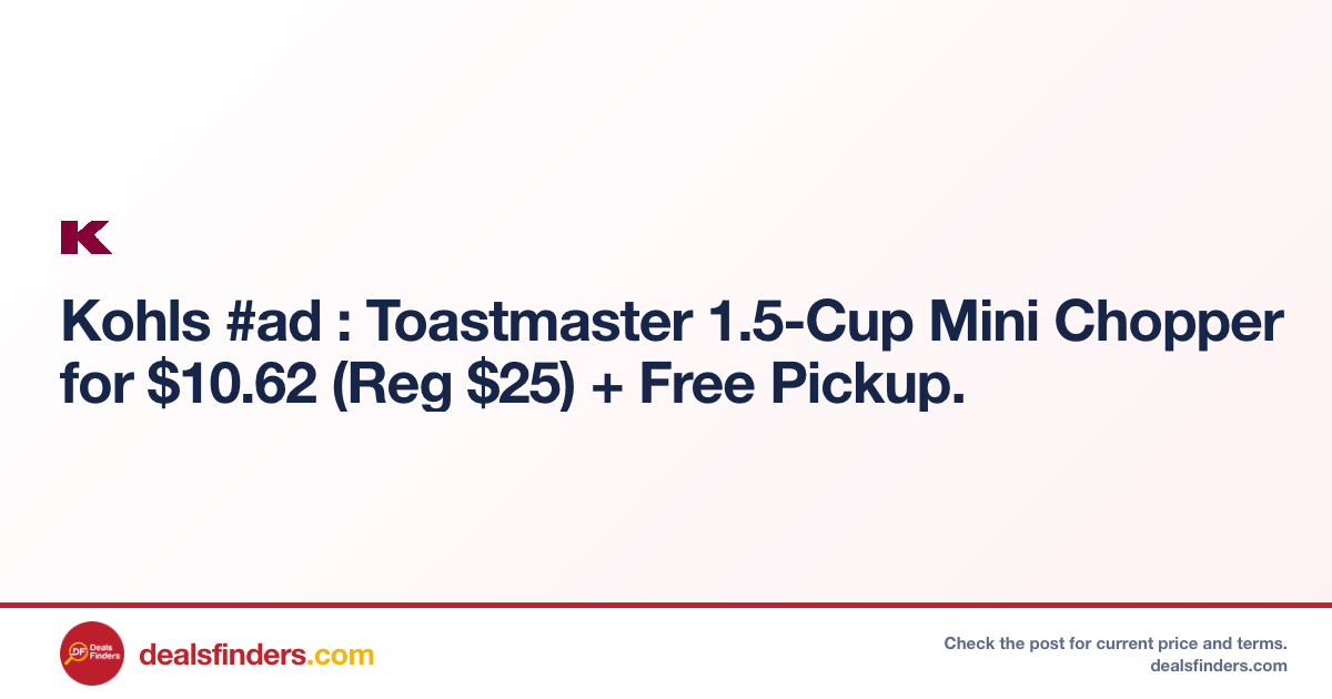Toastmaster 1.5-Cup Mini Chopper Only $10.62 (Reg. $25) at Kohl’s