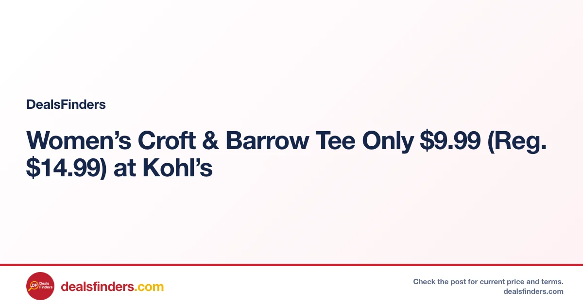 Women’s Croft & Barrow Tee Only $9.99 (Reg. $14.99) at Kohl’s