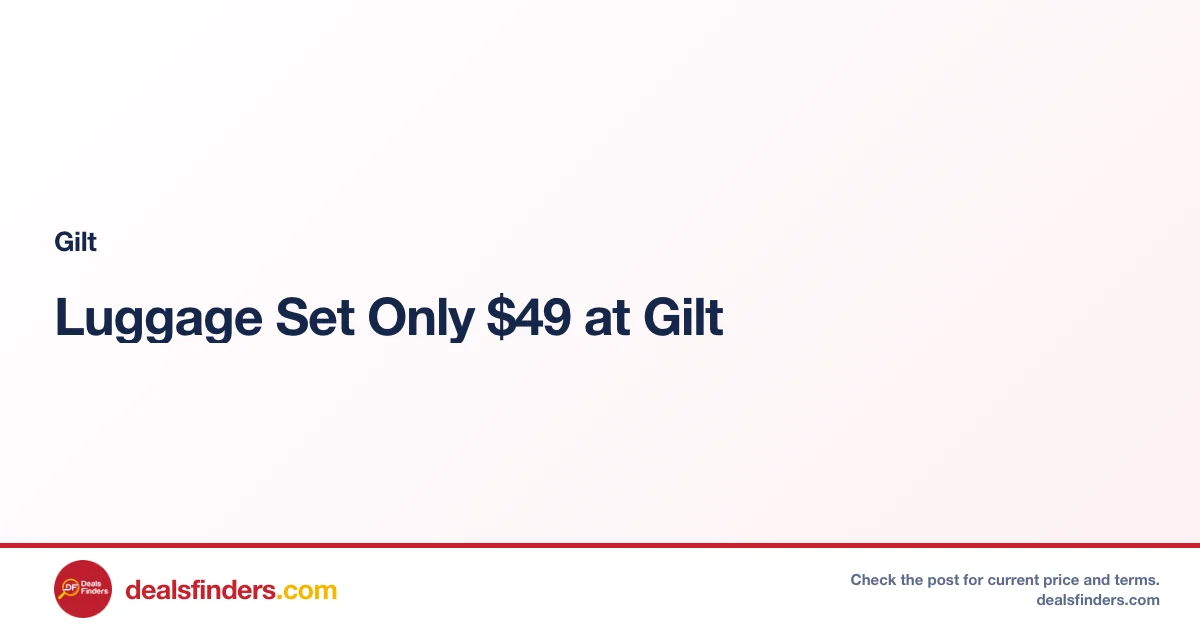 Luggage Set Only $49 at Gilt
