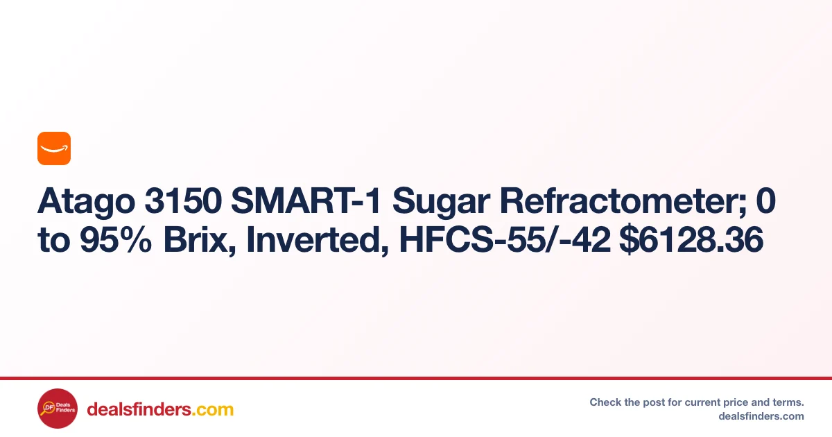 Atago 3150 SMART-1 Sugar Refractometer Only $6128.xx at Amazon