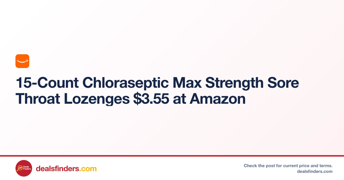 Chloraseptic Max Strength Lozenges Only $3.xx at Amazon