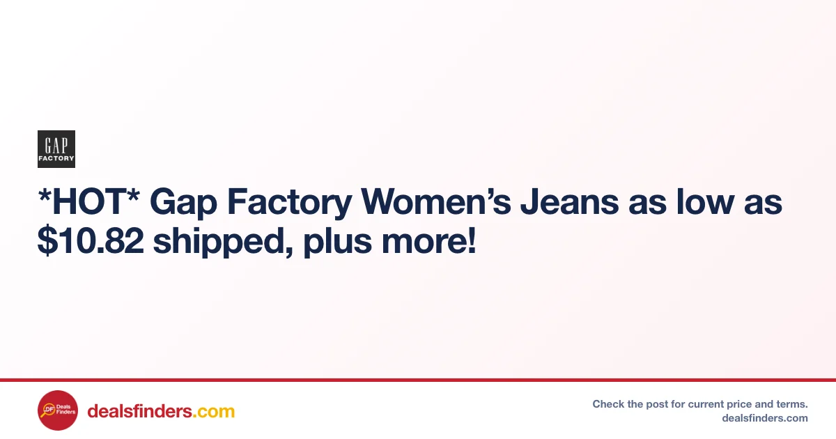 Gap Factory Women’s Jeans Only $10.82 Shipped at Gap Factory
