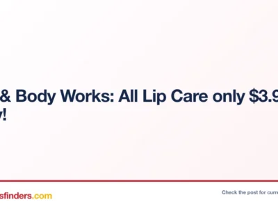 Bath & Body Works: All Lip Care only $3.95 today!