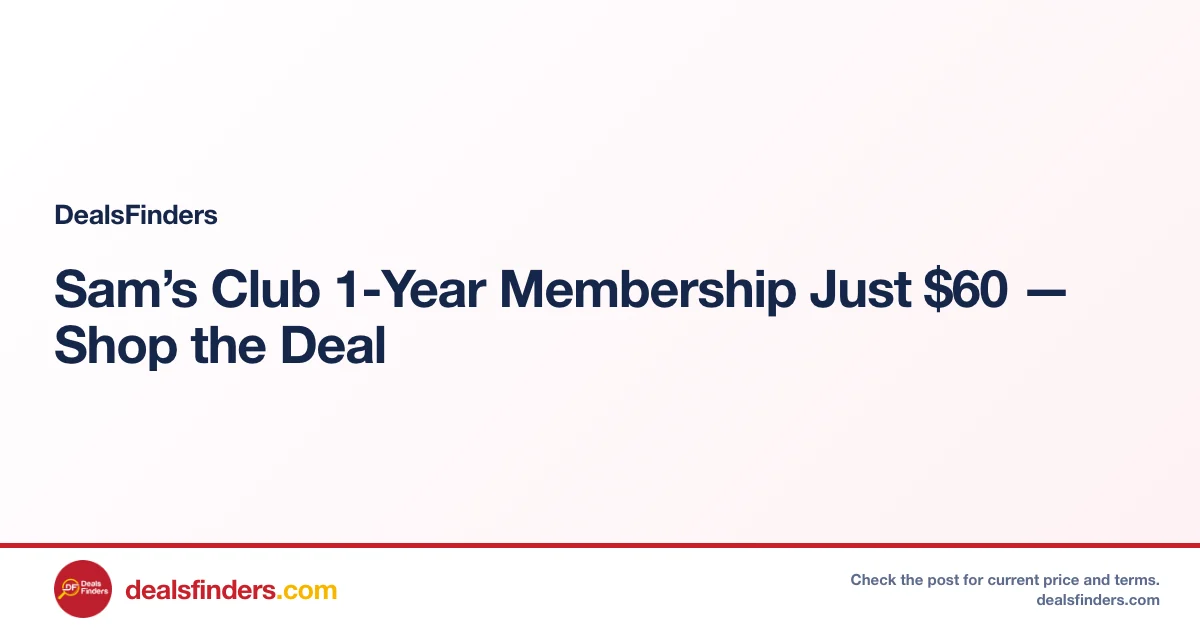 Sam’s Club 1-Year Membership Just $60 — Shop the Deal